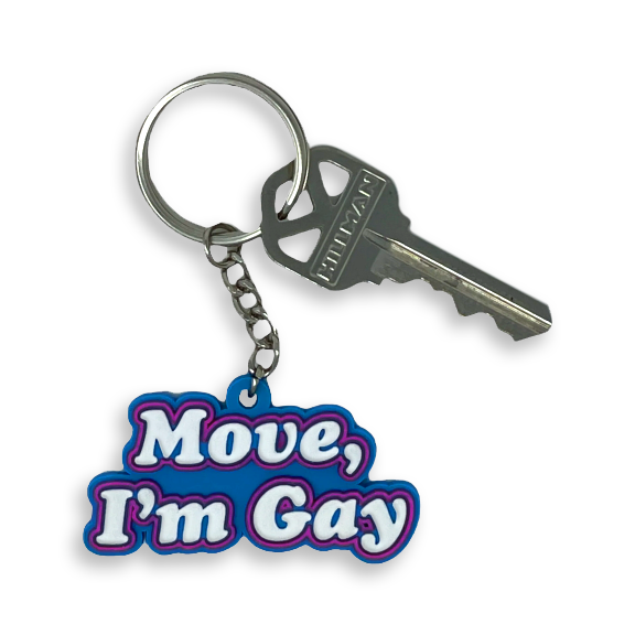Move, I'm Gay reads this fun white, hot pink and blue L G B T Q keychain.