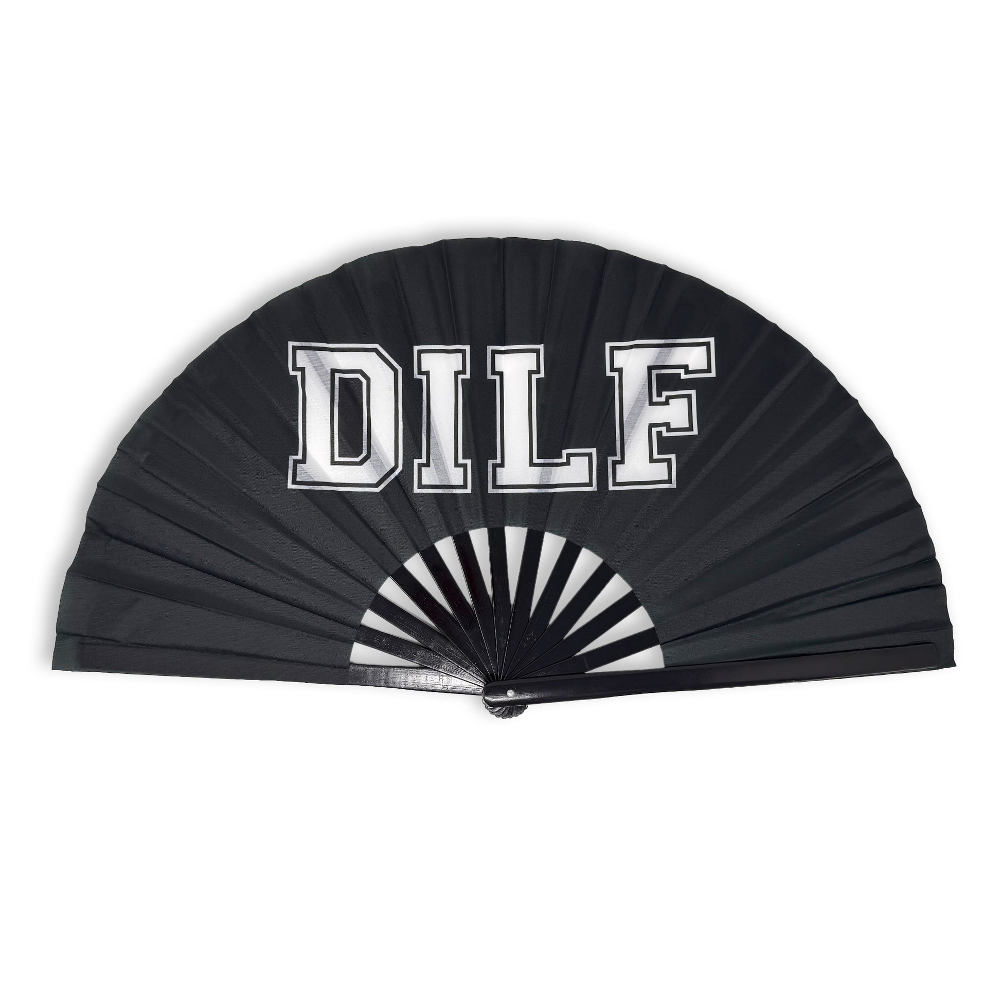 Black hand fan with white text that reads: DILF.