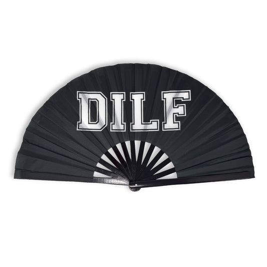 Black hand fan with white text that reads: DILF.