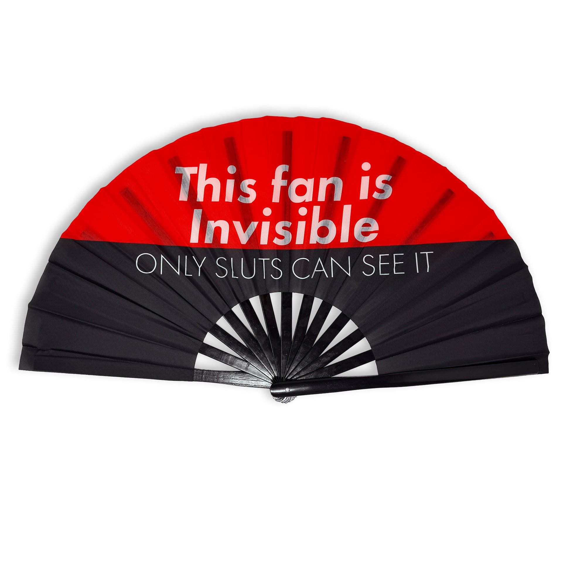 Black and red hand fan that reads: This fan is invisible, only sluts can see it.