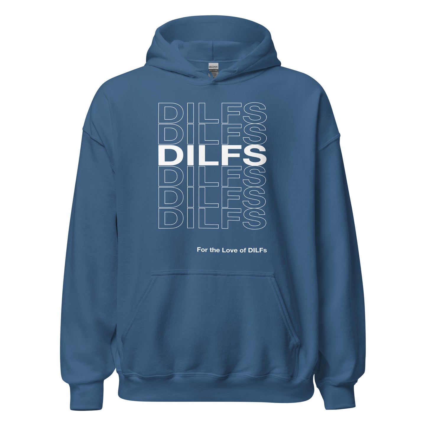 Indigo blue hoodie, Dilfs repeat graphic in white.