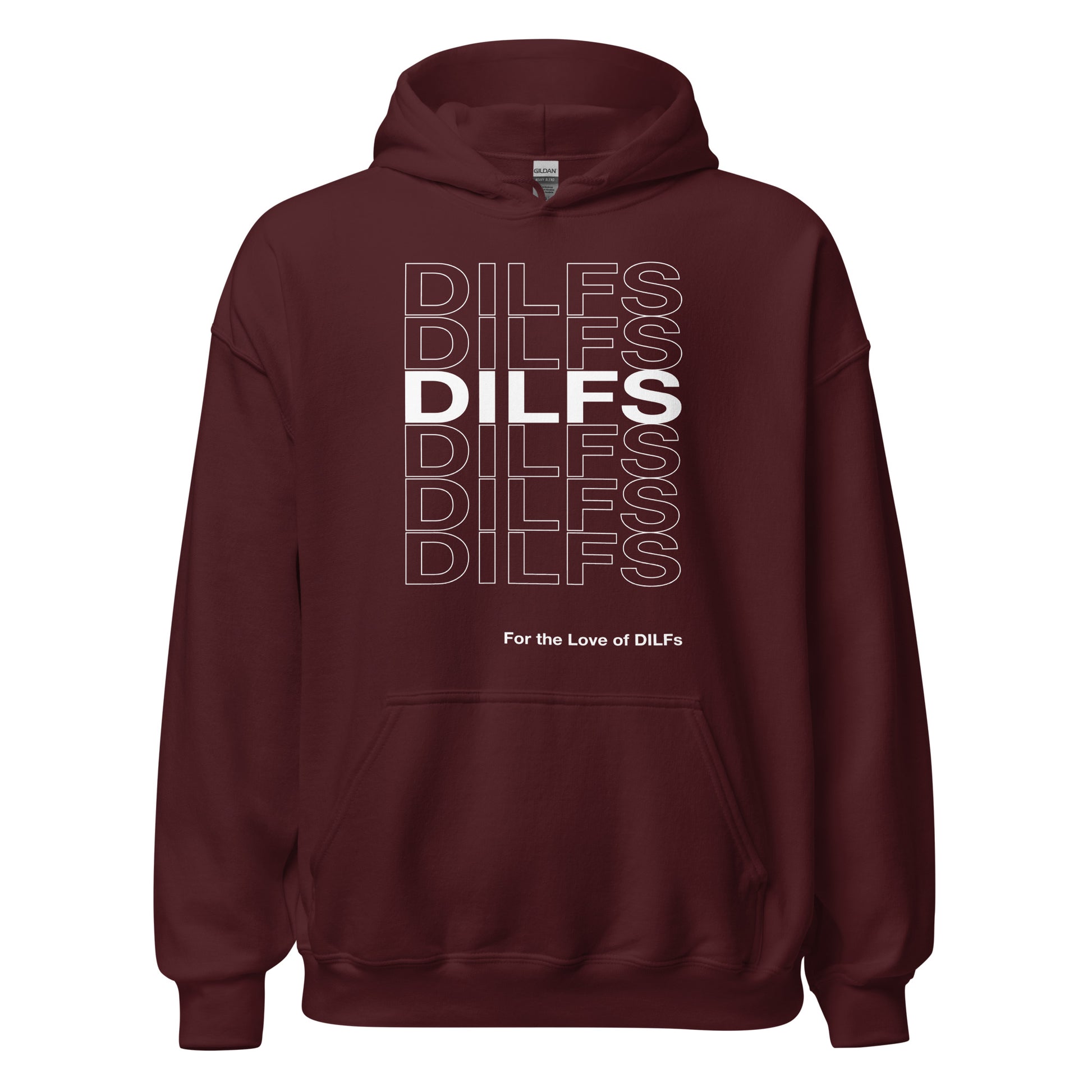 Maroon hoodie, Dilfs repeat graphic in white.