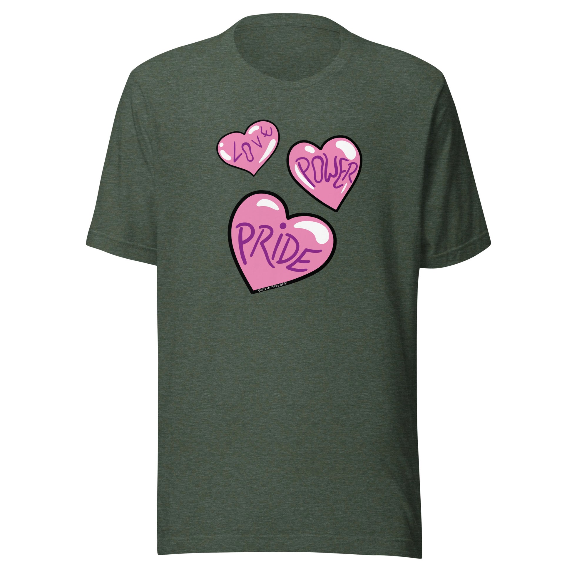 Forest green heather shirt, with Love, Power, Pride hearts.